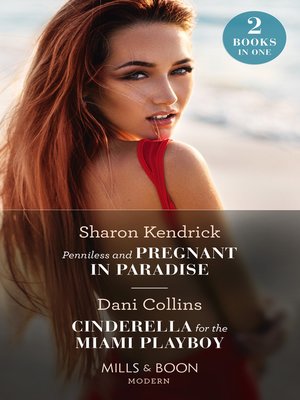 cover image of Penniless and Pregnant in Paradise / Cinderella for the Miami Playboy